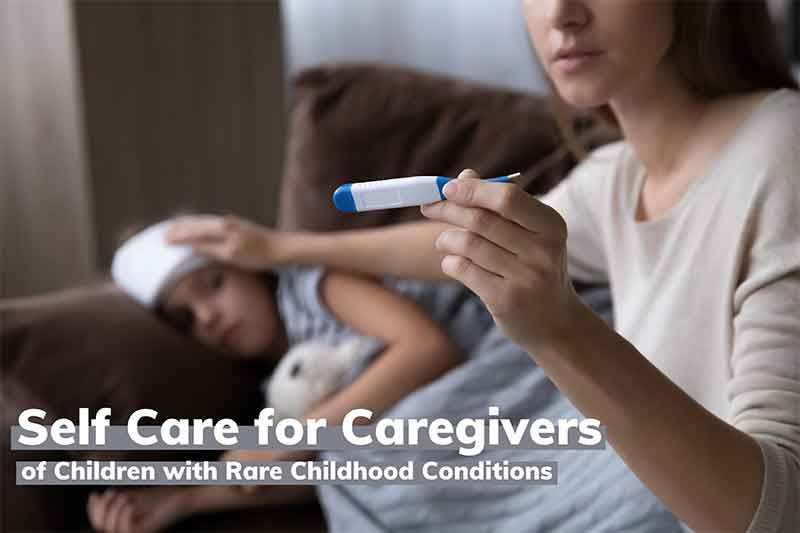 Self Care for Caregivers of Children with Rare Childhood Conditions image