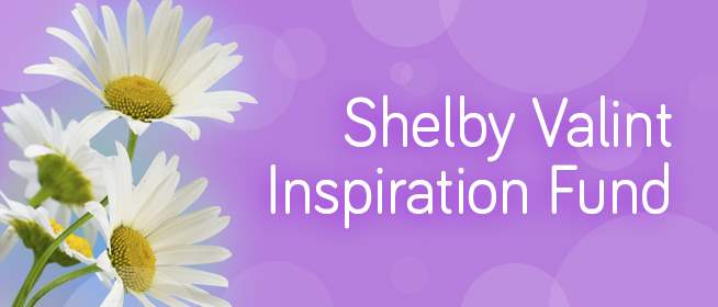 The Shelby Valint Inspiration Fund